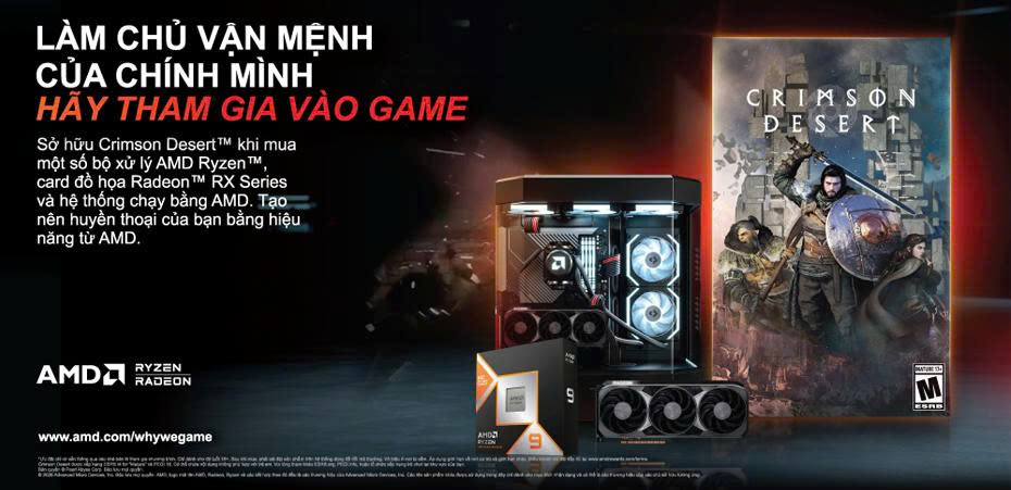 OWN YOUR DESTINY – SỞ HỮU QUÁI VẬT AMD, RINH NGAY SIÊU PHẨM CRIMSON DESERT