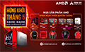 Hứng khởi tháng năm cùng AMD