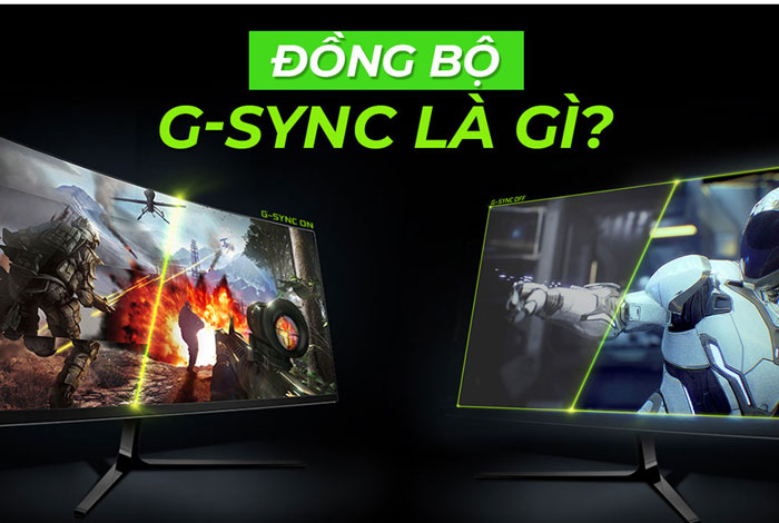 Công nghệ G-Sync của NVIDIA là gì?
