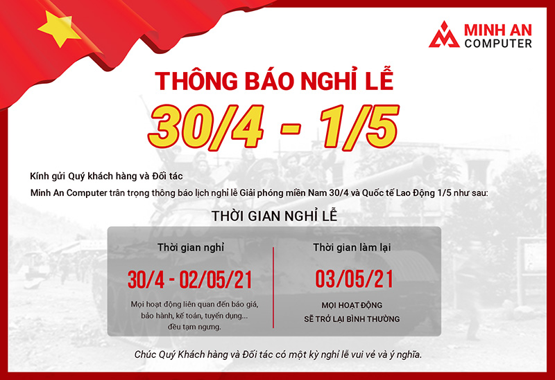Minh An Computer thông báo lịch nghỉ Lễ 30/4 và 1/5 (2021)