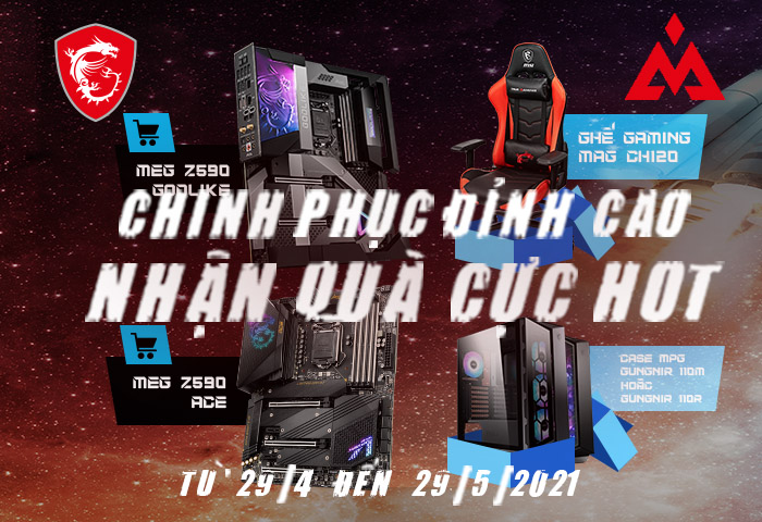 Mua bo mạch chủ MSI Z590 nhận ngay quà giá trị