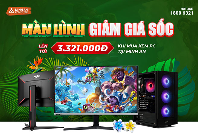 SIÊU SALE CHÀO HÈ  - GIẢM GIÁ CỰC SỐC KHI MUA PC KÈM MÀN HÌNH