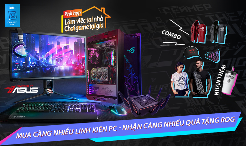MUA CÀNG NHIỀU LINH KIỆN PC - NHẬN CÀNG NHIỀU QUÀ TẶNG ROG