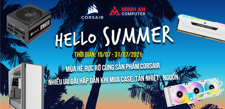 {Chương trình khuyến mãi} Corsair PC – Hello Summer: Nhiều ưu đãi hấp dẫn khi mua vỏ case, nguồn, tản nhiệt