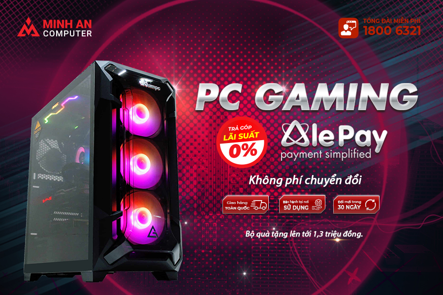 Mua PC gaming - Rinh ngay quà khủng
