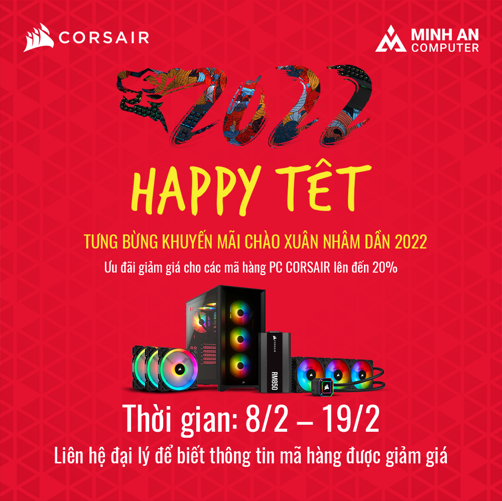 Chương trình khuyến mãi “Corsair PC – Happy New Year 2022”