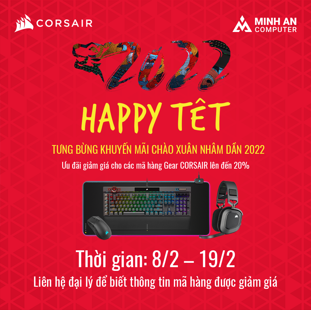 Chương trình khuyến mãi “Corsair Gear – Happy New Year 2022”