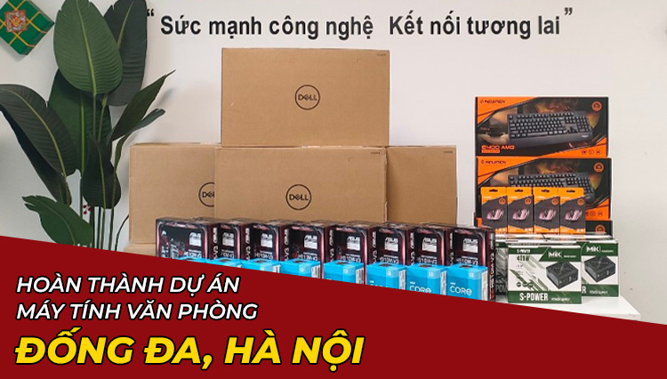 Hoàn Thành Dự Án Lắp Đặt Máy Tính Văn Phòng Ở Đống Đa, Hà Nội
