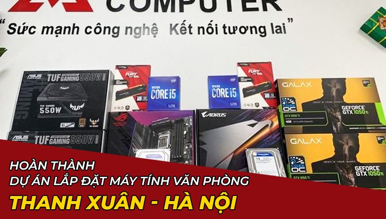 Hoàn Thành Dự Án Lắp Đặt Máy Tính Văn Phòng Công Ty Ở Thanh Xuân, Hà Nội