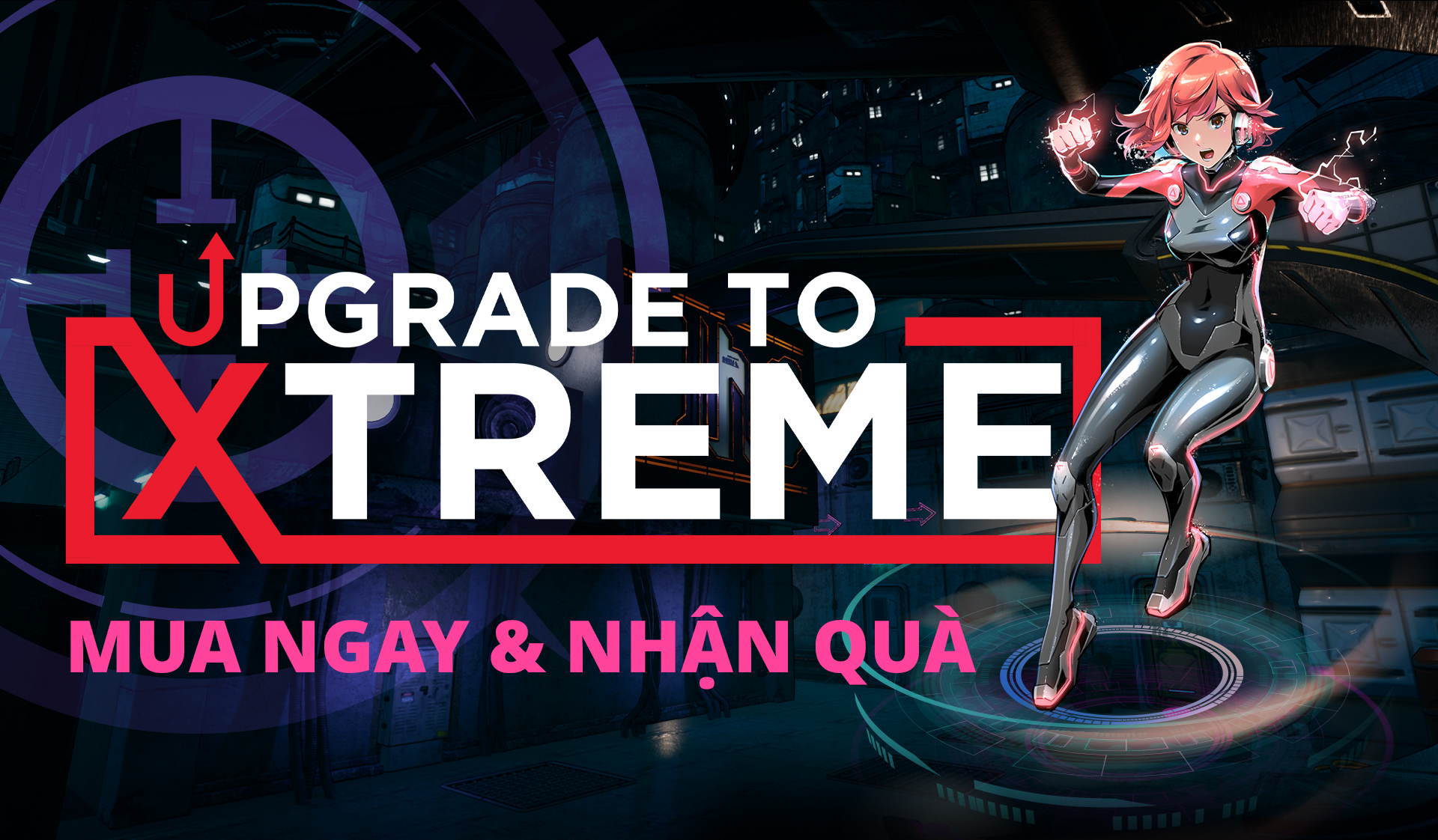 Chương trình khuyến mãi Upgrade to Xtreme