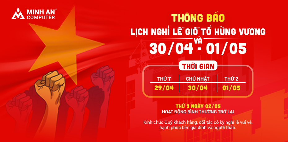 Minh An Computer thông báo lịch nghỉ Lễ Giỗ Tổ Hùng vương & 30/4 - 1/5 (2023)