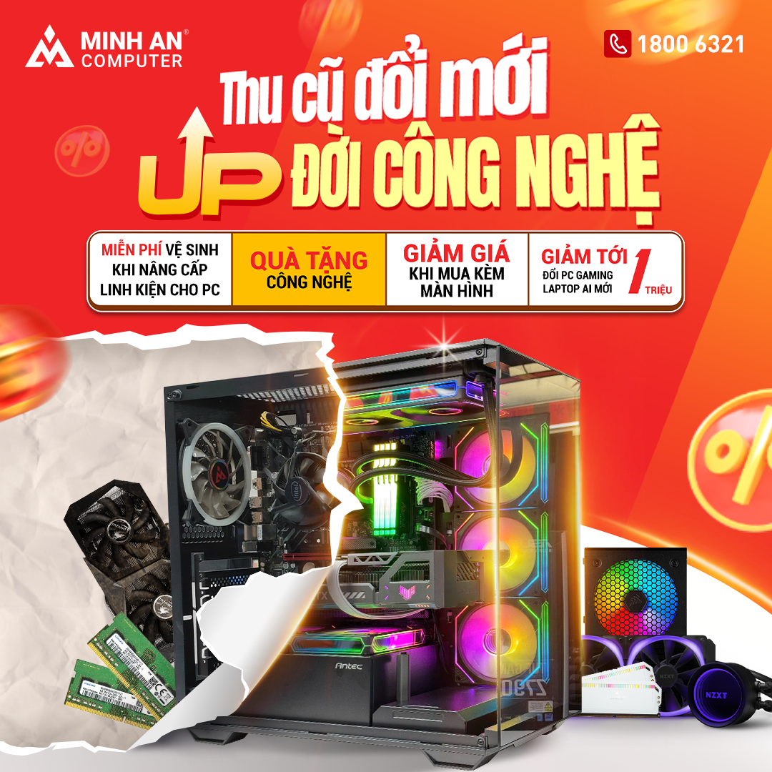 Thu Cũ Đổi Mới - Lên Đời PC