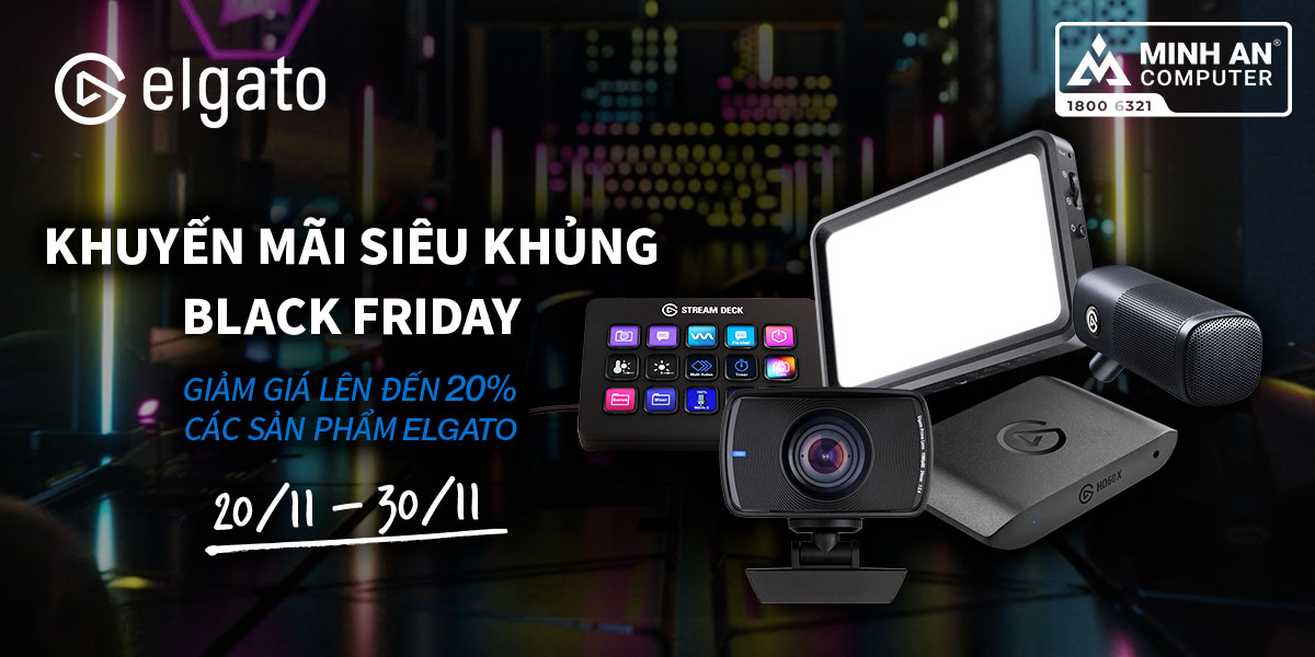 ELGATO KHUYẾN MÃI SIÊU KHỦNG BLACK FRIDAY