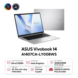 Laptop Asus Vivobook 14 A1407CA-LY008WS (Intel Core Ultra 5 225H | 16GB | 512GB | Intel Arc | 14 inch WUXGA IPS | Win 11 | Office | Bạc)